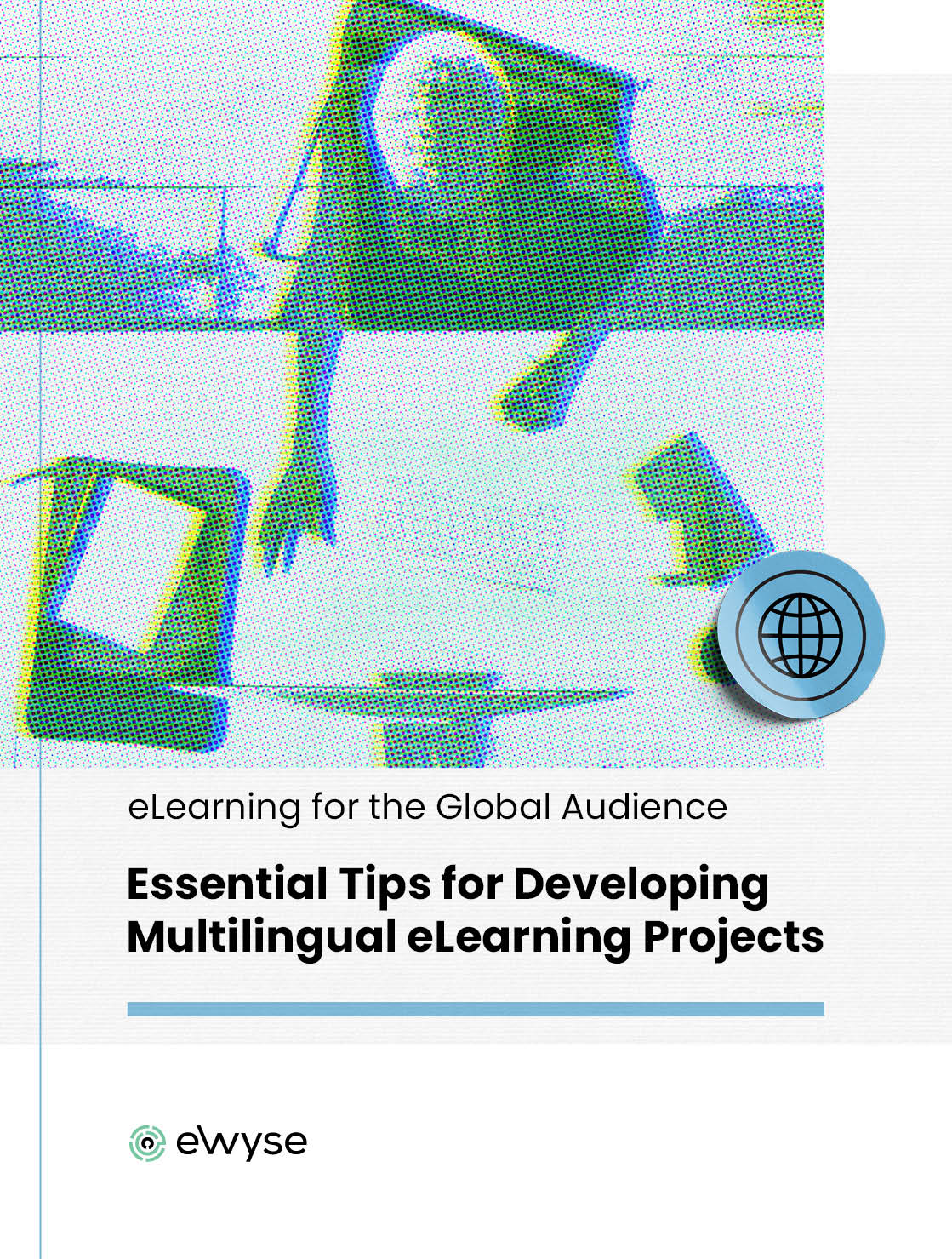 eLearning For The Global Audience: Essential Tips For Developing Multilingual eLearning Projects