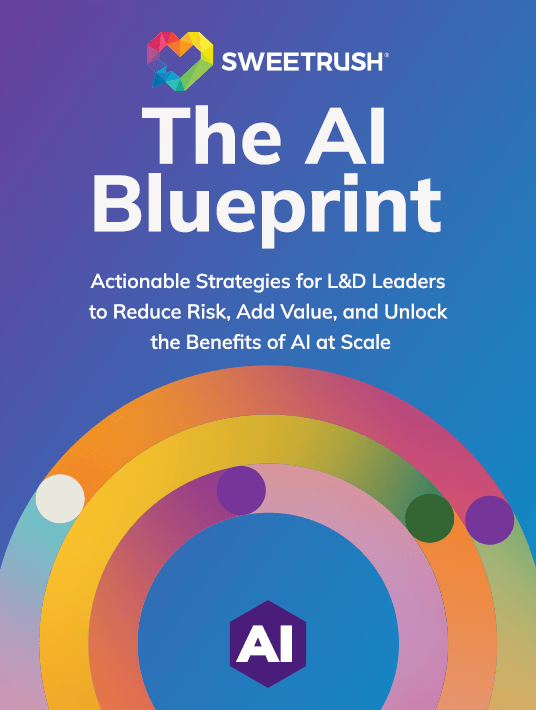 The AI Blueprint: Actionable Strategies For L&D Leaders To Reduce Risk, Add Value, And Unlock The Benefits Of AI At Scale