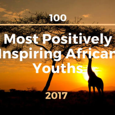 The 100 Most Positively Inspiring African Youths of 2017